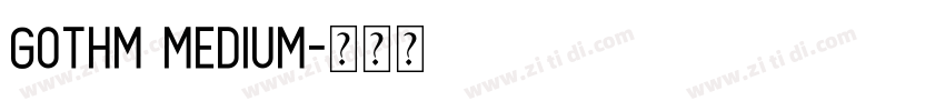 Gothm Medium字体转换